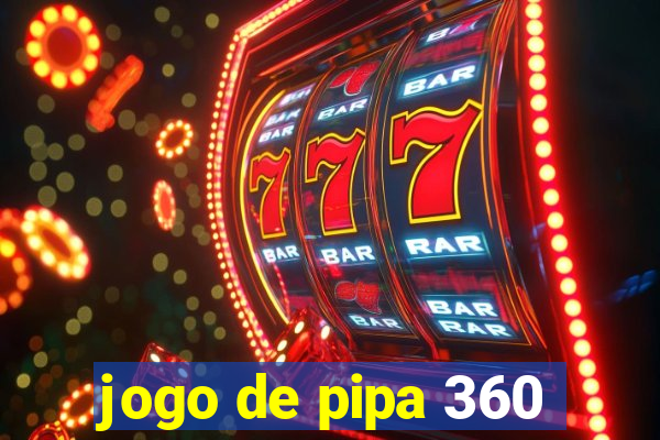 jogo de pipa 360